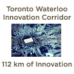 Toronto Waterloo Innovation Corridor